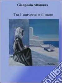 Tra l‘universo e il mare Sconto
