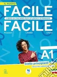 Facile facile. Libro di italiano per studenti stranieri. A1 livello principianti Offerta Limitata
