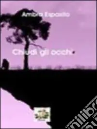 Chiudi gli occhi Offerta Limitata