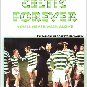 Saldi Celtic forever. You‘ll never walk alone