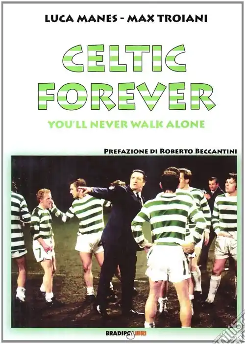 Saldi Celtic forever. You‘ll never walk alone