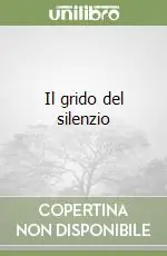 Prezzo Scontato Il grido del silenzio