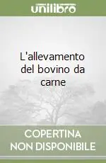 L‘allevamento del bovino da carne Spedito Oggi