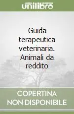 Guida terapeutica veterinaria. Animali da reddito Sconto