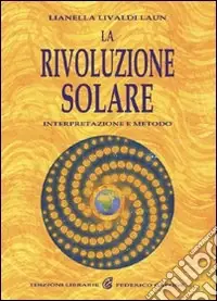 Compra Oggi Stesso La rivoluzione solare. Interpretazione e metodo