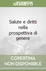 Must-Have Salute e diritti nella prospettiva di genere
