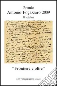 Frontiere e oltre. Premio Antonio Fogazzaro 2009 Offerta Lampo