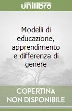 Modelli di educazione, apprendimento e differenza di genere Economico