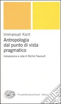 Antropologia dal punto di vista pragmatico A Buon Prezzo