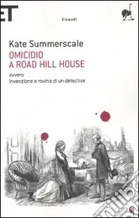 Prezzo Di Fabbrica Omicidio a Road Hill House ovvero Invenzione e rovina di un detective