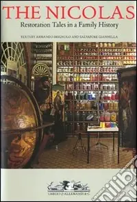 The Nicolas. Restoration tales in a family history Popolare