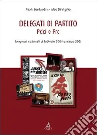 Delegati di partito PDCI e PRC Occasione
