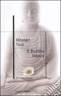 Il Buddha bianco Compra Oggi Stesso