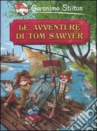 Prezzo Ridotto Le avventure di Tom Sawyer di Mark Twain