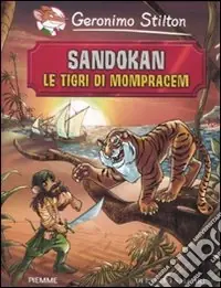 Popolare Sandokan. Le tigri di Mompracem di Emilio Salgari