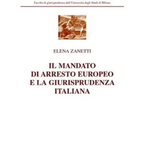 Il mandato di arresto europeo e la giurisprudenza italiana Soddisfatti O Rimborsati