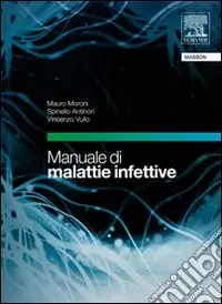 Manuale di malattie infettive. Con CD-ROM Quantità Limitata