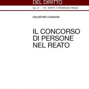 Esclusivo Il concorso di persone nel reato