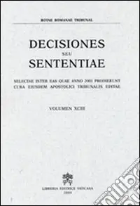 Rotae Romanae decisiones seu sententiae. Decisiones seu sententiae. Selectae inter eas quae anno 2001 prodierunt cura eiusdem Apostolici tribunalis editae. Vol. 93 Promozione