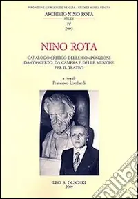 Sconto Nino Rota. Catalogo critico delle composizioni da concerto, da camera e delle musiche per il teatro