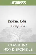 Bibbia. Ediz. spagnola Soddisfatti O Rimborsati