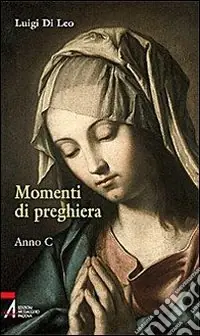 Quantità Limitata Momenti di preghiera. Anno C