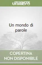 Un mondo di parole Più Venduto