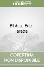 Soddisfatti O Rimborsati Bibbia. Ediz. araba