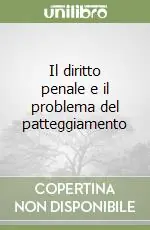Sconto Il diritto penale e il problema del patteggiamento