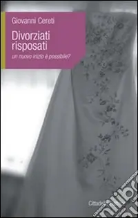 Compra Oggi Stesso Divorziati risposati. Un nuovo inizio è possibile?