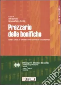 Nuova Collezione Prezzario delle bonifiche. Con CD-ROM