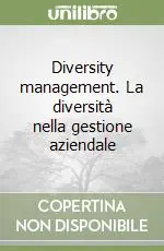 A Buon Prezzo Diversity management. La diversità nella gestione aziendale