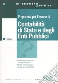 Prepararsi per l‘esame di contabilità di stato e degli enti pubblici Quantità Limitata