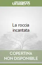 Vendita Finale La roccia incantata