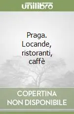 Praga. Locande, ristoranti, caffè Prezzo Conveniente