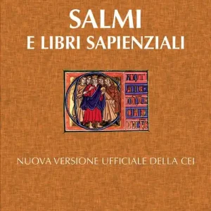 Reso Gratuito Salmi e libri Sapienziali. L‘antico testamento. Nuova versione ufficiale della Cei