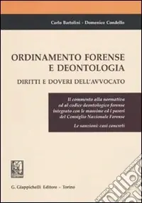 Super Prezzo Ordinamento forense e deontologia. Diritti e doveri dell‘avvocato