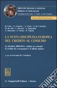 Sconto La nuova disciplina europea del credito al consumo. La direttiva 2008/48/Ce relativa ai contratti di credito dei consumatori e il diritto italiano