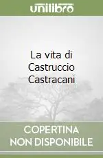 Affare La vita di Castruccio Castracani