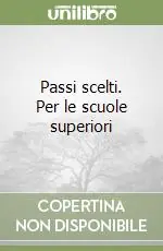 Passi scelti. Per le scuole superiori Sconto