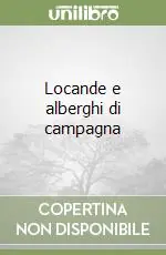 Locande e alberghi di campagna Miglior Prezzo
