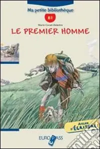 Must-Have Le premier homme. Livello B1. Per la Scuola media. Con CD Audio. Con espansione online