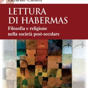 Lettura di Habermas. Filosofia e religione nella società post-secolare Pagamento Sicuro
