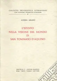 Spedito Oggi L‘istinto nella visione del mondo di San Tommaso D‘Aquino