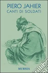Acquista Ora Canti di soldati