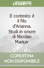 Promozione Il contesto è il filo d‘Arianna. Studi in onore di Nicolao Marker