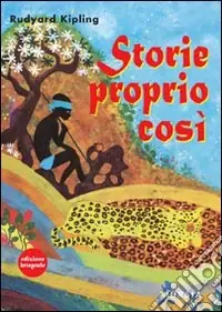 Offerta Limitata Storie proprio così. Ediz. integrale