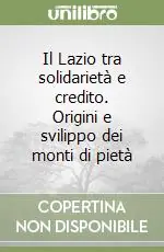 Il Lazio tra solidarietà e credito. Origini e svilippo dei monti di pietà Sconto