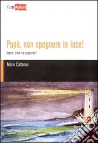 Papà, non spegnere la luce! Promozione