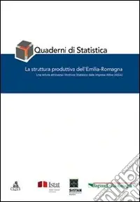 Quaderni di statistica. La struttura produttiva dell‘Emilia-Romagna Ultimissimo Modello